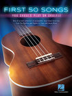 First 50 Songs You Should Play on Ukulele Songbook