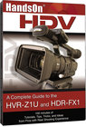 A Complete Guide to Shooting with the Sony HVR-Z1U & HDR-FX1 DVD