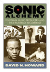Sonic Alchemy - Visionary Music Producers and Their Maverick Recordings - Book
