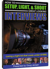 How to Setup, Light, & Shoot Great Looking Interviews DVD