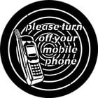 "Please Turn Off Your Mobile Phone" Gobo
