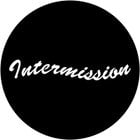 Intermission Gobo