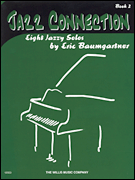 Hal Leonard Jazz Connection, Book 2 Eight Jazzy Solos by Eric Baumgartner 00406704