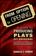 Hal Leonard 00332690 FROM OPTION TO OPENING - REVISED AND UPDATED A Guide to Producing Plays Off-Broadway 00332690