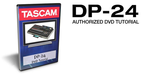 Tascam DP-24DVD DVD Tutorial for DP-24 DP-24DVD