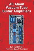 Hal Leonard 00332829 All About Vacuum Tube Guitar Amplifiers (Softcover) 00332829