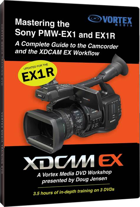 Vortex Media EX1DVD Mastering the Sony PMW-EX1 DVD EX1DVD
