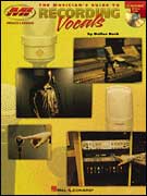 The Musician's Guide to Recording Vocals