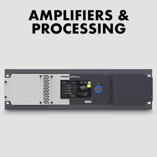 NEXO - Amplifiers &amp; Processing