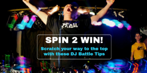 Take the Title with 8 DJ Battle Tips