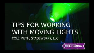 Tips for Working with Moving Lights