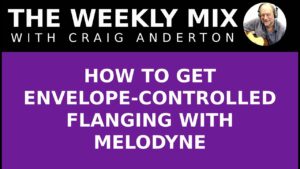 How to Get Envelope-Controlled Flanging with Melodyne