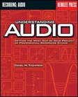 Hal Leonard 50449456 Understanding Audio - Getting the Most Out of Your Project or Professional Recording Studio