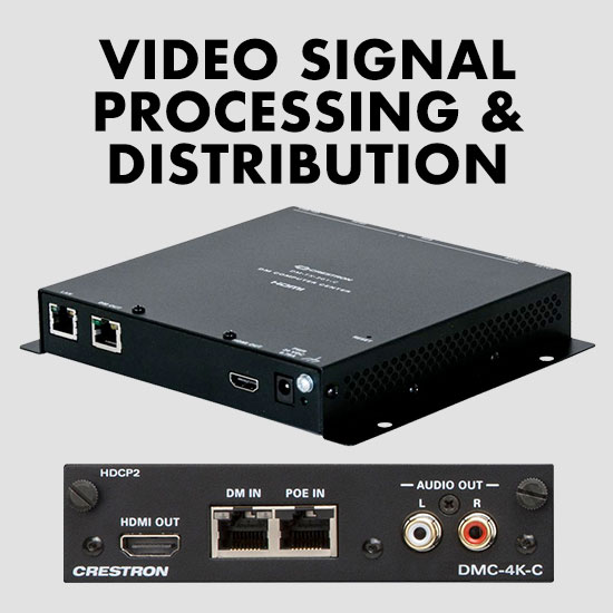 Crestron - Video Signal Processing &amp; Distribution