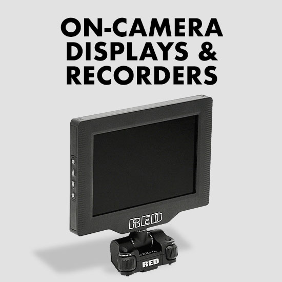 RED Digital Cinema - On-Camera Displays &amp; Recorders