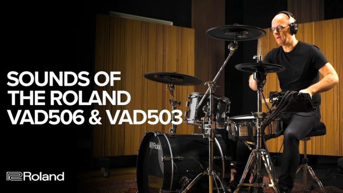 Sounds of Roland V-Drums Acoustic Design VAD506 & VAD503