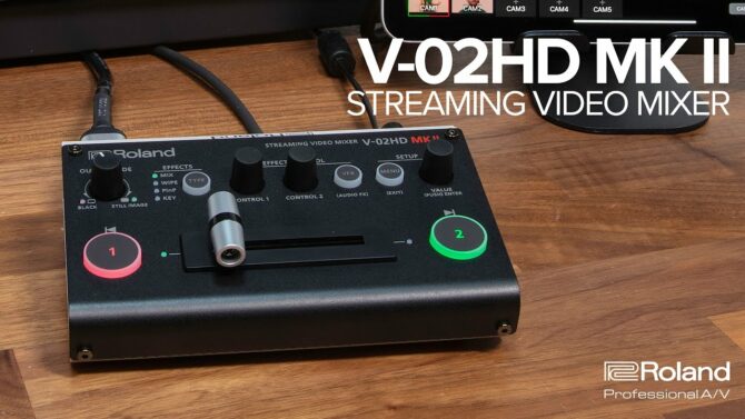 Meet the Roland V-02HD MK II Streaming Video Mixer