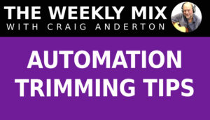 Automation Trimming Tips