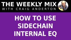 How to Use Sidechain Internal EQ