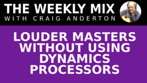 Louder Masters Without Using Dynamics Processors