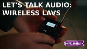 Let's Talk Audio: Wireless Lavs