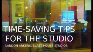 Time-Saving Tips for the Studio