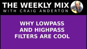 Why Lowpass and Highpass Filters Are Cool