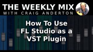 How To Use FL Studio as a VST Plugin