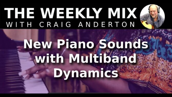 New Piano Sounds with Multiband Dynamics