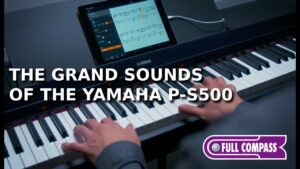The Grand Sounds of the Yamaha P-S500