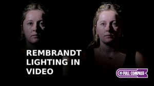 Rembrandt Lighting in Video