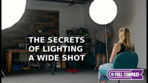 The Secrets Of Lighting A Wide Shot