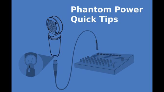 Phantom Power Quick Tips