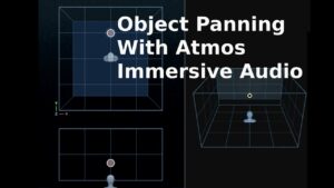 Object Panning With Atmos Immersive Audio